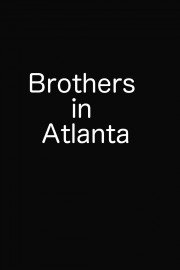Brothers in Atlanta