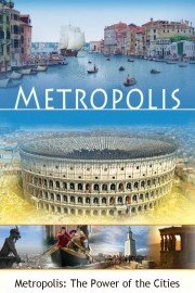 Metropolis: The Power of the Cities