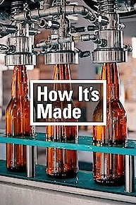 How It's Made