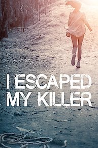 I Escaped My Killer