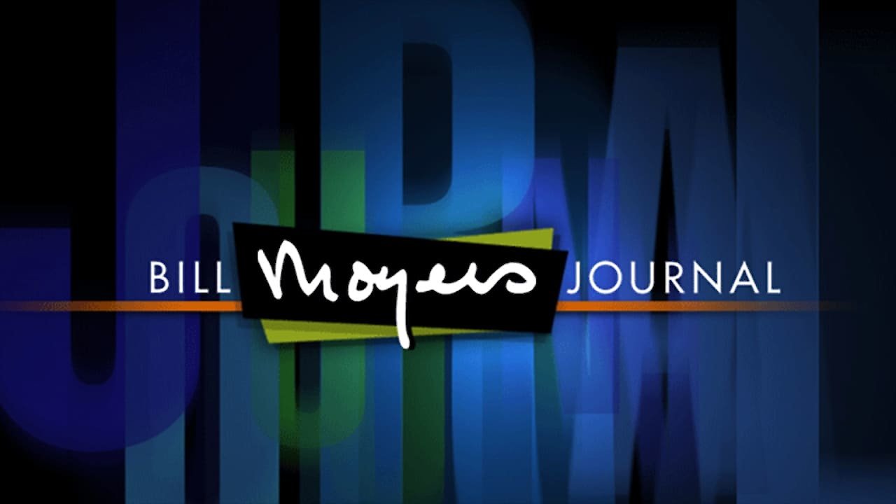 Bill Moyers Journal