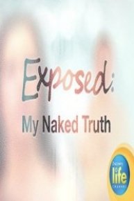 Exposed My Naked Truth