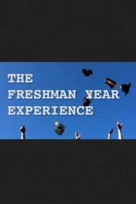 The Freshman Year Experience