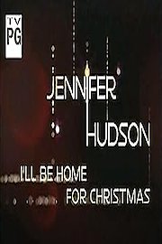 Jennifer Hudson: I'll Be Home For Christmas