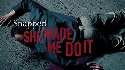 Snapped: She Made Me Do It Season 1 Episode 1
