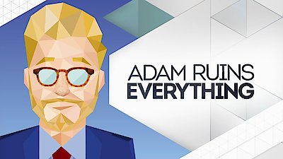 Adam Ruins Everything Season 3 Episode 9