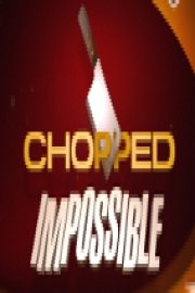 Chopped: Impossible