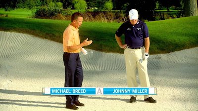 Golf Channel Academy: Johnny Miller Season 1 Episode 4