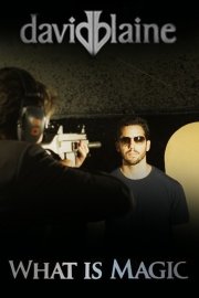 David Blaine, What is Magic?