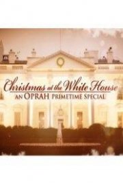 Christmas at the White House: An Oprah Primetime Special