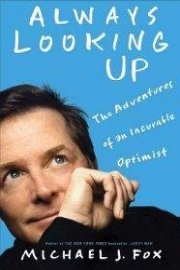 Michael J. Fox: Adventures of an Incurable Optimist