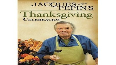 Jacques Pepin Celebrates! Season 2 Episode 1