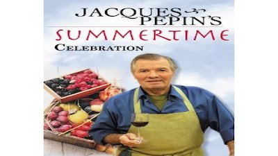 Jacques Pepin Celebrates! Season 2 Episode 6