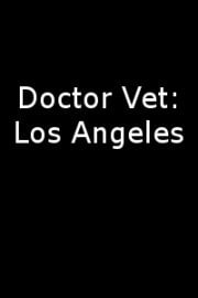 Doctor Vet: Los Angeles