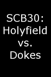 SCB30: Holyfield vs. Dokes