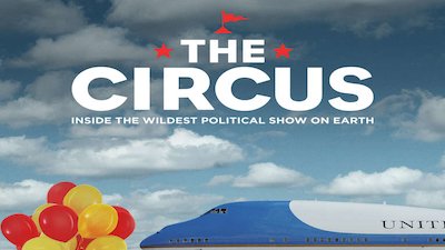 The Circus: Inside the Greatest Political Show on Earth Season 3 Episode 14