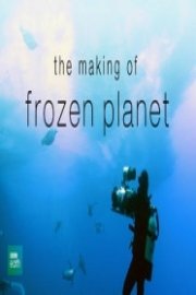 The Making of Frozen Planet