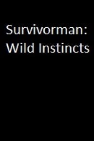 Survivorman: Wild Instincts