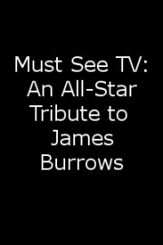 Must See TV: An All-Star Tribute to James Burrows
