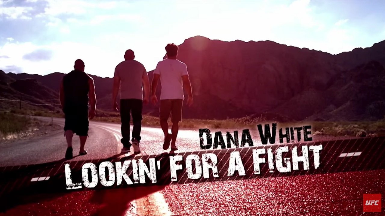 Watch Dana White Lookin' for a Fight Streaming Online Yidio