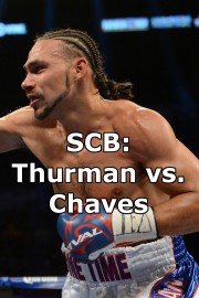SCB: Thurman vs. Chaves