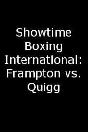 Showtime Boxing International: Frampton vs. Quigg