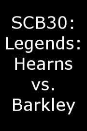 SCB30: Legends: Hearns vs. Barkley