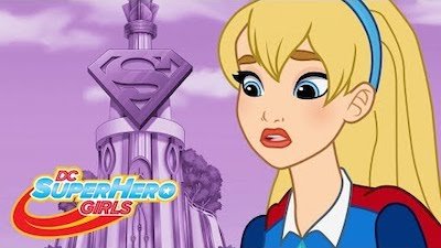 DC Super Hero Girls Season 5 Episode 18