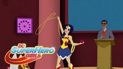 DC Super Hero Girls Season 1 Episode 9