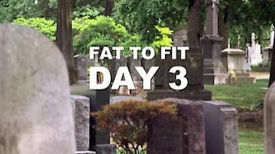 Fit to Fat to Fit Season 1 Episode 3