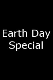 Earth Day Special
