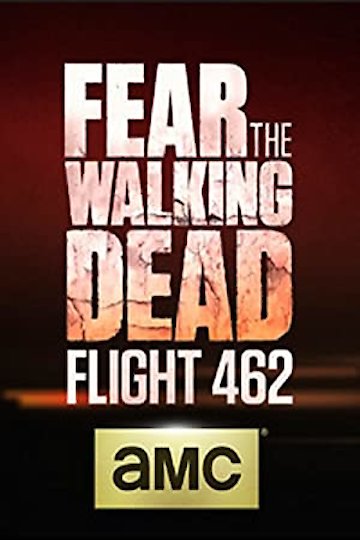 watch fear the walking dead flight 462