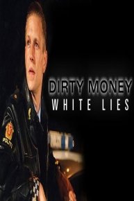 Dirty Money White Lies (English subtitled)