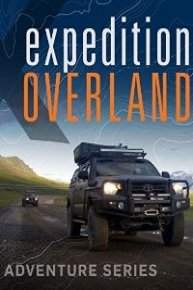 Expedition Overland: Alaska/Yukon Expedition