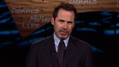 Dennis Miller Live Season 10 Episode 15