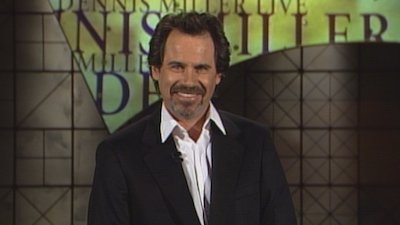 Dennis Miller Live Season 7 Episode 1