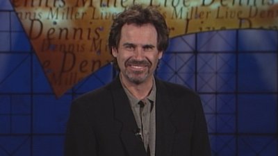 Dennis Miller Live Season 7 Episode 3