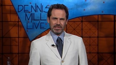 Dennis Miller Live Season 9 Episode 13