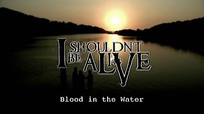 I Shouldn't Be Alive Season 3 Episode 5