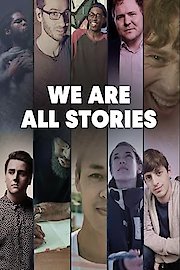 We Are All Stories