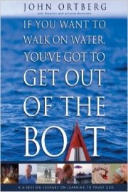 If You Want to Walk on Water, You've Got to Get Out of the Boat Video Bible Study by Jon Ortberg