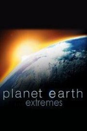Planet Earth Extremes