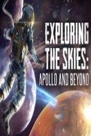 Exploring the Skies: Apollo and Beyond