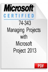 Managing Projects with Microsoft Project 2013 (Exam 74-343)