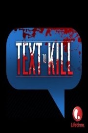 Text to Kill