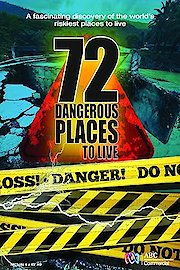 72 Dangerous Places
