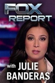 The FOX Report with Julie Banderas