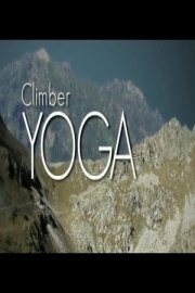 Climber Yoga: 20 Minute Flexibility Lessons for Climbers