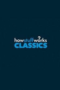 HowStuffWorks Classics