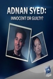Adnan Syed Innocent or Guilty?